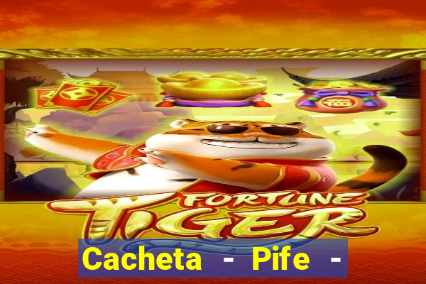 Cacheta - Pife - Jogo online