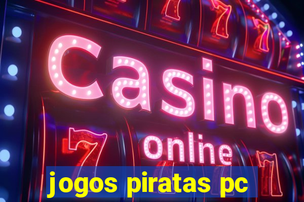 jogos piratas pc