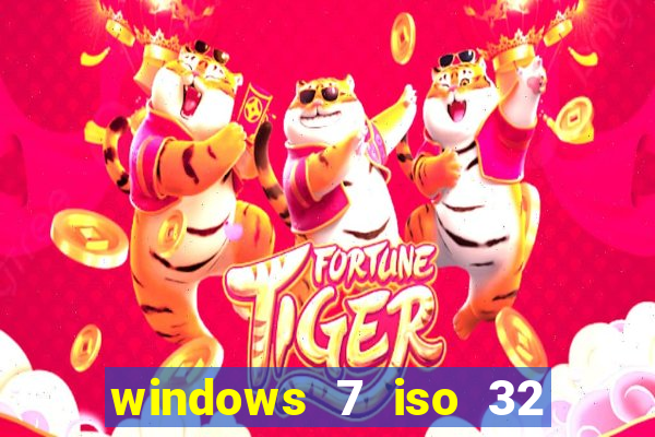 windows 7 iso 32 bits pt-br download