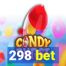 298 bet