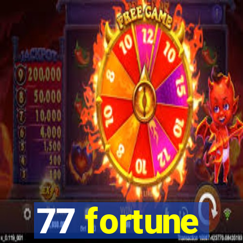 77 fortune