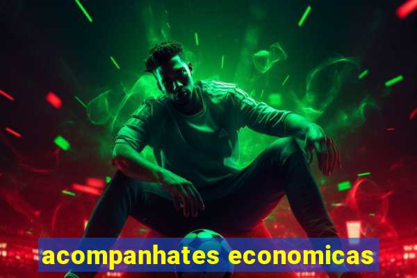 acompanhates economicas