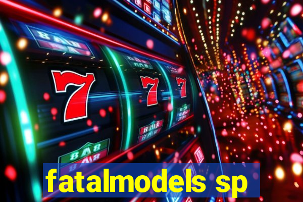 fatalmodels sp