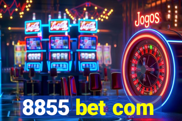 8855 bet com