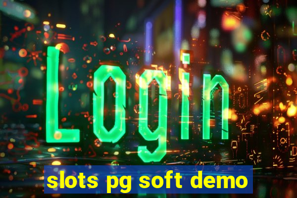 slots pg soft demo