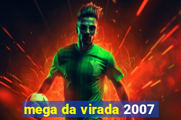 mega da virada 2007