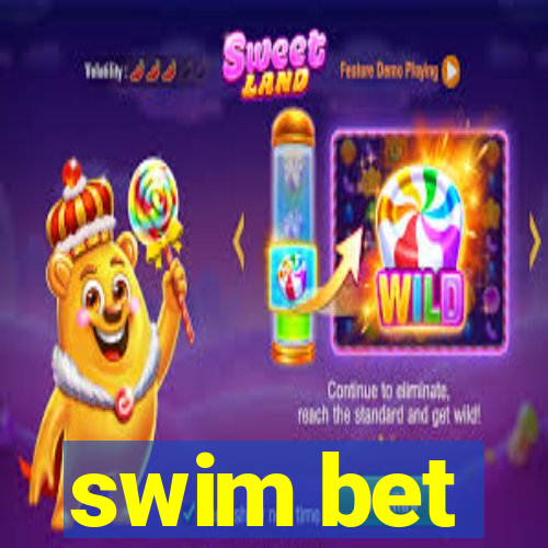 swim bet