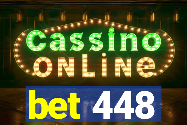 bet 448