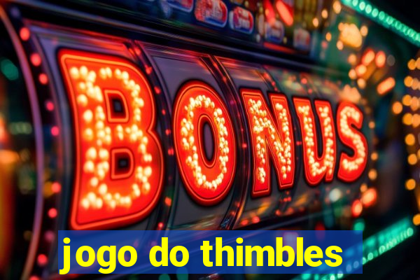 jogo do thimbles