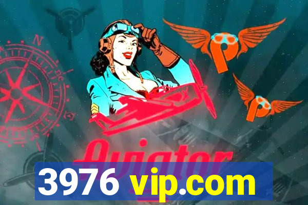 3976 vip.com