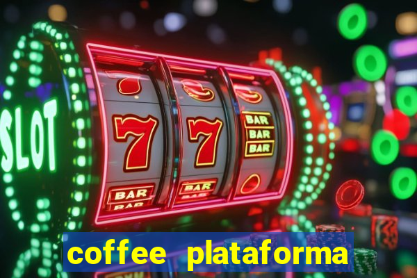 coffee plataforma de jogos