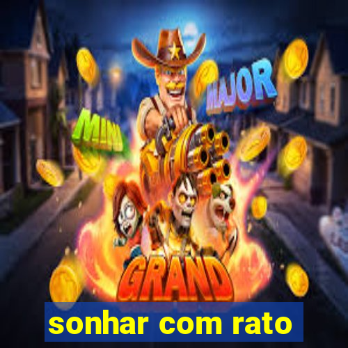 sonhar com rato