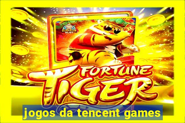 jogos da tencent games