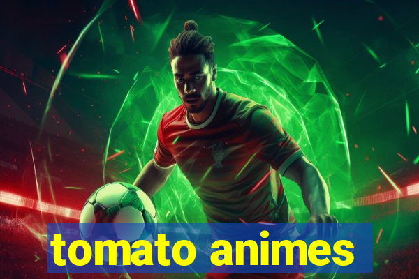 tomato animes