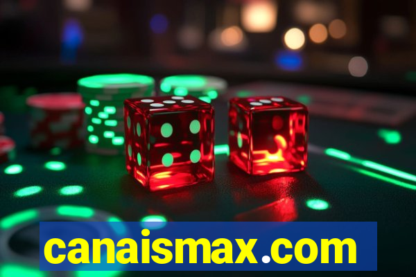 canaismax.com