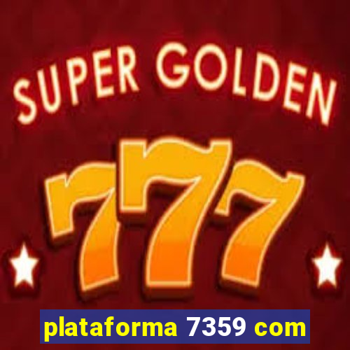 plataforma 7359 com