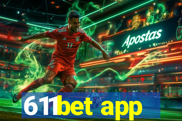 611bet app