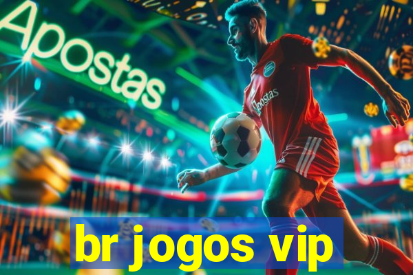 br jogos vip