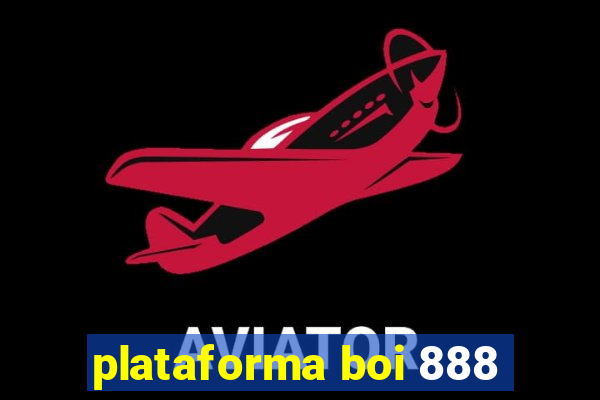 plataforma boi 888