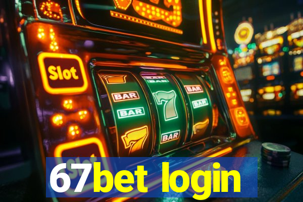 67bet login