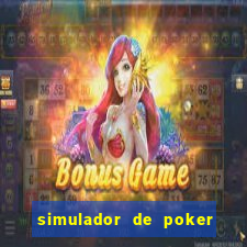 simulador de poker texas holdem gratis