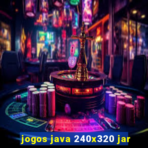 jogos java 240x320 jar