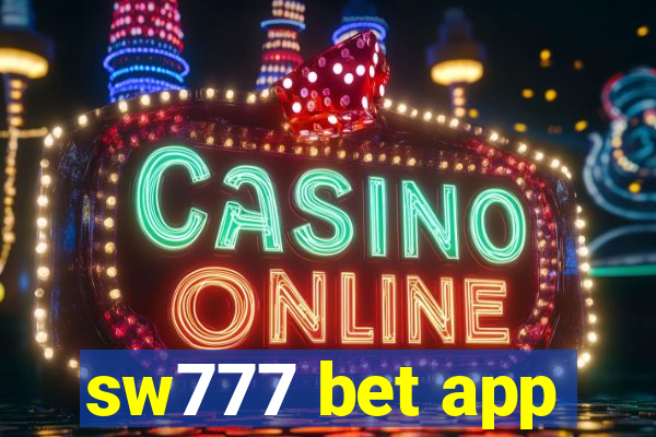 sw777 bet app