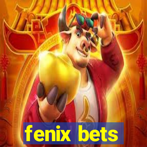 fenix bets