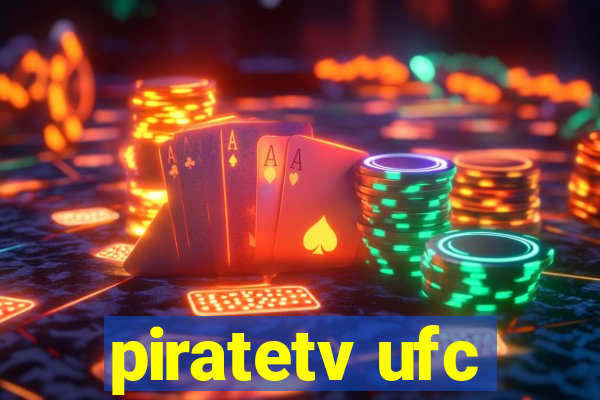 piratetv ufc