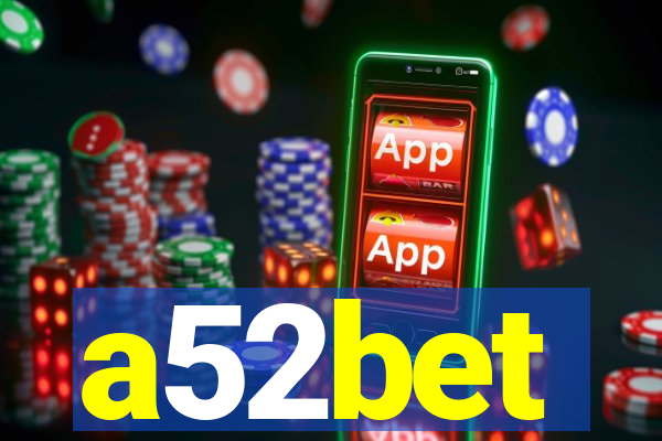 a52bet