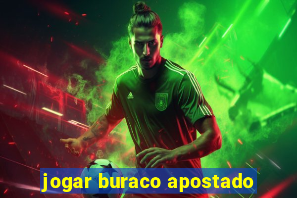 jogar buraco apostado