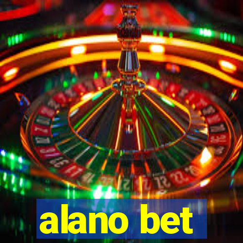 alano bet