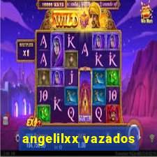 angelilxx vazados