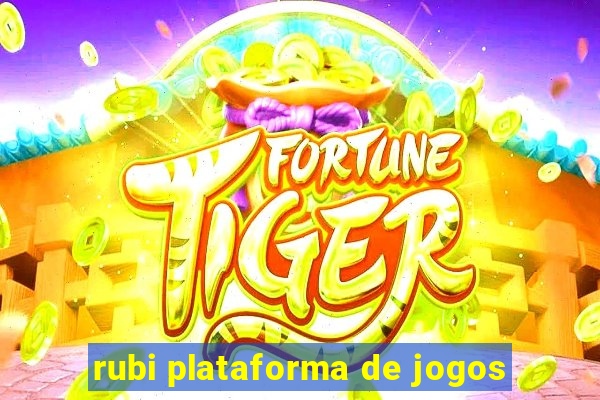 rubi plataforma de jogos