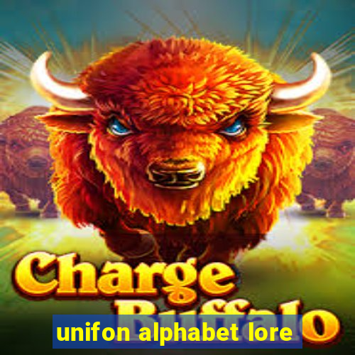 unifon alphabet lore