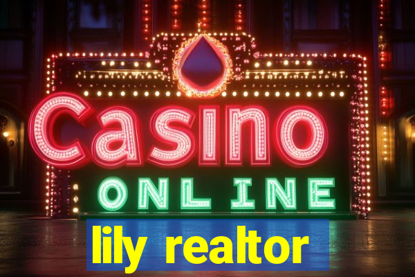 lily realtor