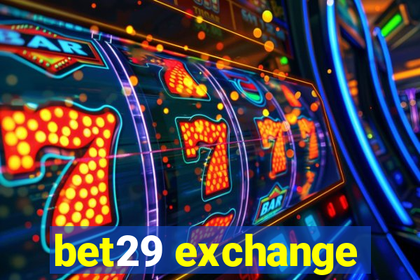 bet29 exchange