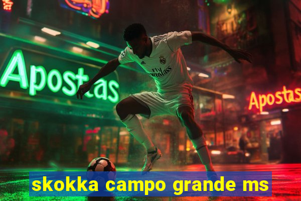 skokka campo grande ms