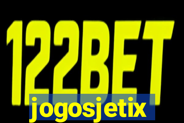 jogosjetix