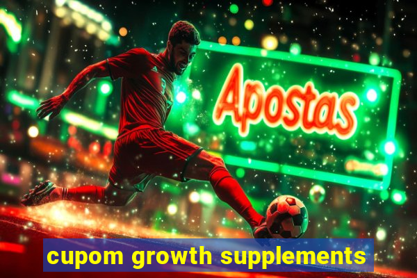 cupom growth supplements