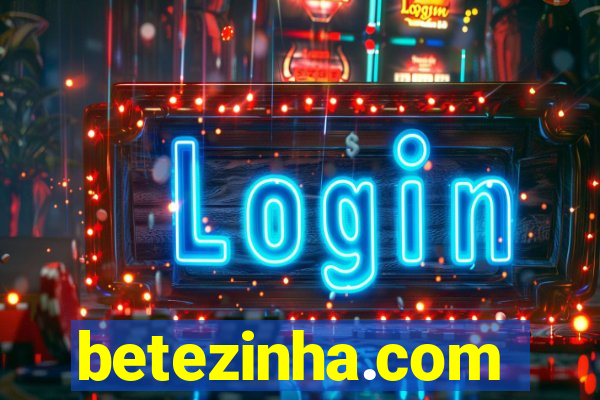 betezinha.com