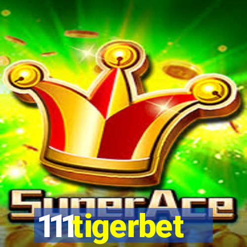 111tigerbet