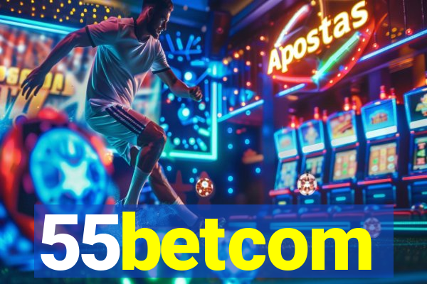 55betcom