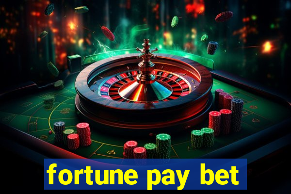 fortune pay bet