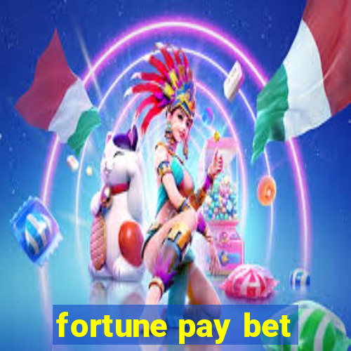 fortune pay bet