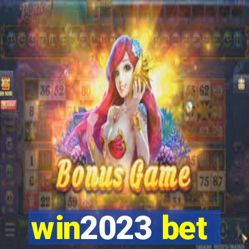 win2023 bet