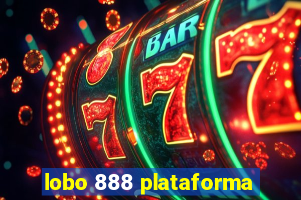 lobo 888 plataforma