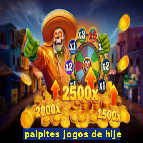 palpites jogos de hije