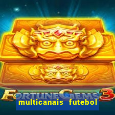 multicanais futebol ao vivo grátis