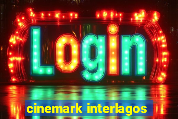 cinemark interlagos